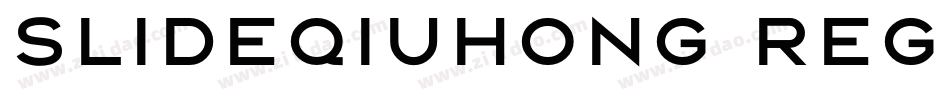 Slideqiuhong Regular字体转换